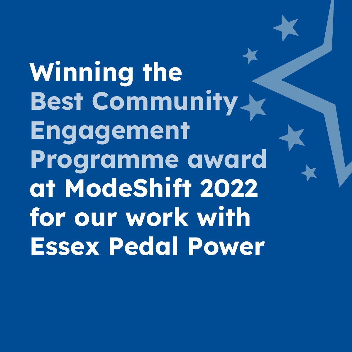 Winning the best Community Engagement Programme award at ModeShift 2022 for our work with Essex Pedal Power